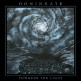 Dominhate - Towards The Light '2014