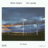 Mark Isham & Art Lande - We Begin '1987