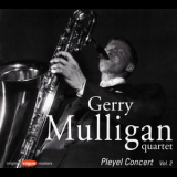 Gerry Mulligan Quartet - Pleyel Concert Vol. 2, 1954 '1996