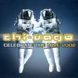 Zhi-vago - Celebrate The Love 2002 '2002
