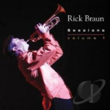 Rick Braun - Sessions: Volume 1 '2004