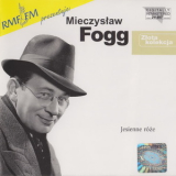 Mieczyslaw Fogg - Jesienne Roze '2001
