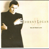 Johnny Logan - We All Need Love '2003