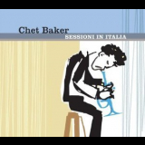 Chet Baker - Sessioni In Italia '2007