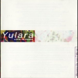 Yulara - Livin' In Peace '2003