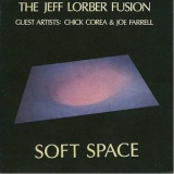 Jeff Lorber Fusion - Soft Space '1978