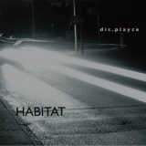 Dis.playce - Habitat '2008