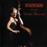 Nicki Parrott - Fever - The Best Of Nicki Parrott '2011
