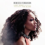 Rebecca Ferguson - Lady Sings The Blues '2015