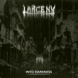 Larceny - Into Darkness '2015