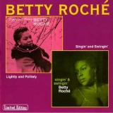 Betty Roche - Lightly And Politely & Singin' And Swingin' '1999