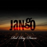 Jango - Red Ray Dawn '2009