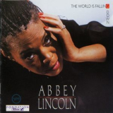 Abbey Lincoln - The World Is Falling Down '1990