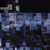 Wilkerson, Don - The Complete Blue Note Sessions (2CD) '2001