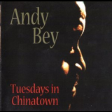 Andy Bey - Tuesdays In Chinatown '2001