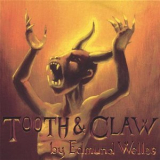 Edmund Welles - Tooth & Claw '2007