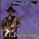 Kenny 'blue' Ray - Pull The Strings '1996
