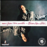 Chico Hamilton - Man From Two Worlds '1993