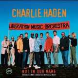 Charlie Haden - Not In Our Name '2005