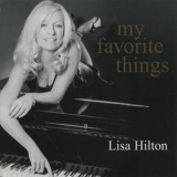 Lisa Hilton - My Favorite Things '2005
