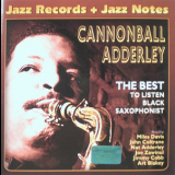 Cannonball Adderley - The Best.to Listen Black Saxophonist '2004