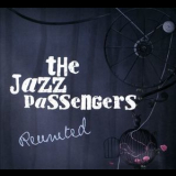 The Jazz Passengers - Reunited '2010