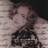 Carla Helmbrecht - One For My Baby '1994