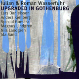 Julian & Roman Wasserfuhr - Upgraded In Gothenburg '2009
