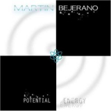 Martin Bejerano - Potential Energy '2013