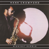 Hank Crawford - Midnight Ramble '1983
