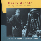 Harry Arnold - The Big Band In Concert 1957-58 '1996