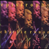 Charlie Rouse - Epistrophy '1997