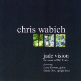 Chris Wabich - Jade Vision '2007