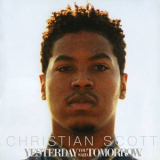 Christian Scott - Yesterday You Said Tomorrow '2010