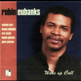 Robin Eubanks - Wake Up Call '1997