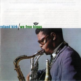 Roland Kirk - We Free Kings '1961