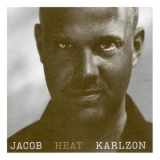 Jacob Karlzon - Heat '2009