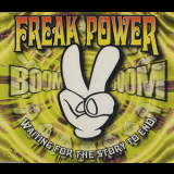 Freak Power - Waiting For The Story To End '1995