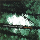 Oles, Pieronczyk, Oles - Gray Days '2001