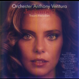 Orchester Anthony Ventura - Traum-melodien 7 '1991