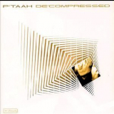 P'taah - De'compressed '2001