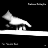 Stefano Battaglia - Re: Pasolini '2007