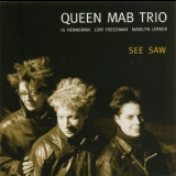 Queen Mab Trio - See Saw '2005