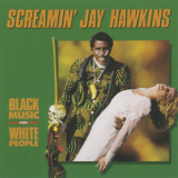 Screamin' Jay Hawkins - Black Music For White People '1991