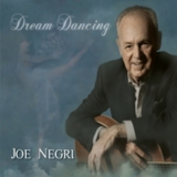 Joe Negri - Dream Dancing '2010