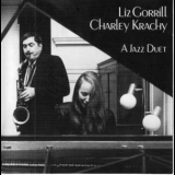 Liz Gorrill, Charley Krachy - A Jazz Duet '1990