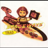 Spaceways - Trad '1996