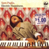 Sam Paglia - Electric Happiness '2009
