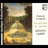 Francois Couperin - Second Livre De Clavecin (Kenneth Gilbert) '1989