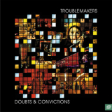 Troublemakers - Doubt & Conviction '2001